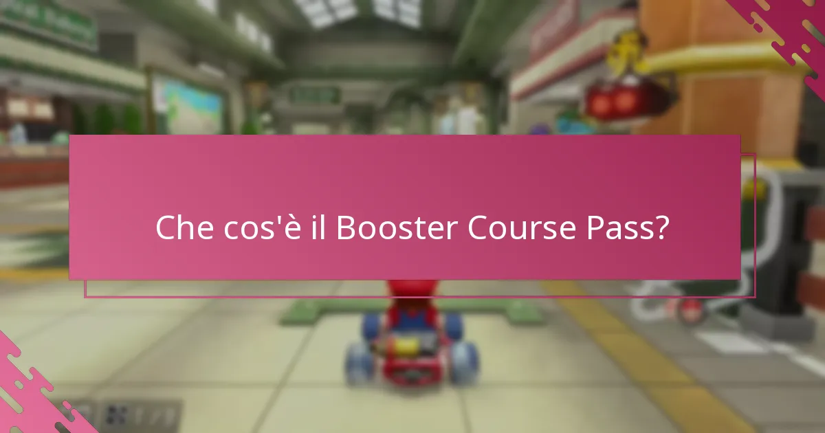 Come richiedere il Booster Course Pass?