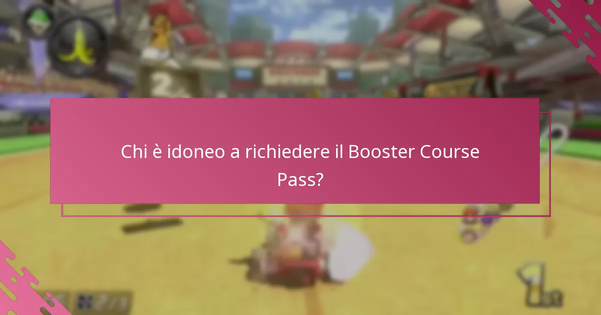 Chi è idoneo a richiedere il Booster Course Pass?