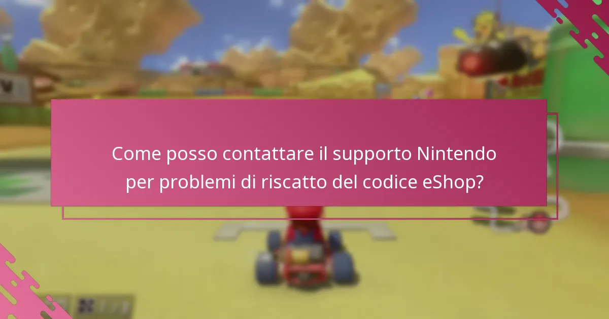 Cosa devo fare se il mio codice Nintendo eShop per Mario Kart 8 Deluxe non funziona?