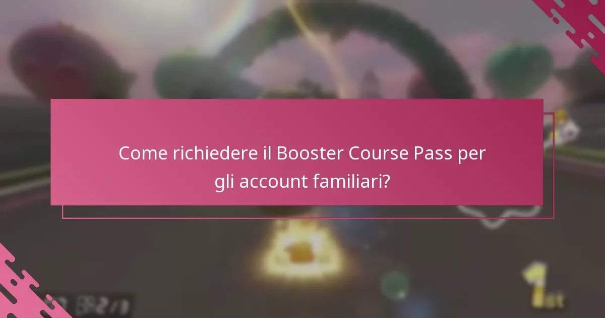 Quali sono i limiti e le restrizioni del Booster Course Pass?