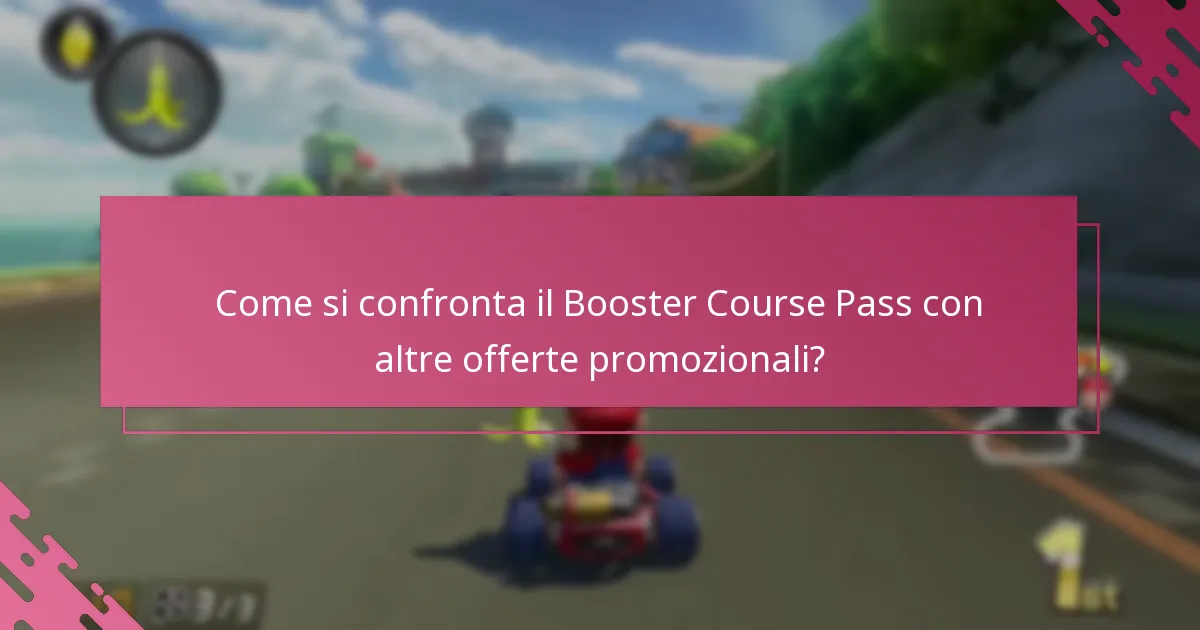 Quali restrizioni si applicano alla richiesta del Booster Course Pass?