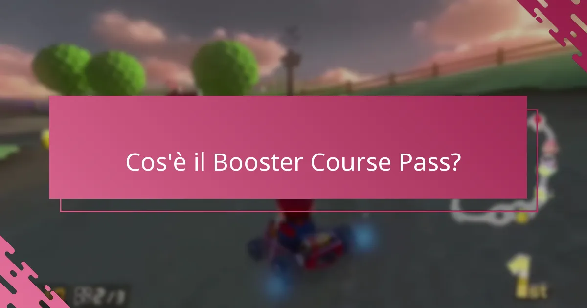 Come richiedere il Booster Course Pass?