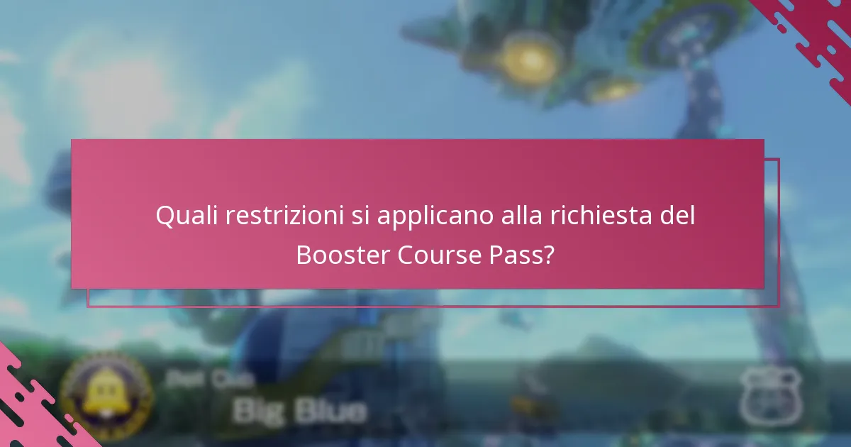 Quali sono le domande comuni sulla richiesta del Booster Course Pass?